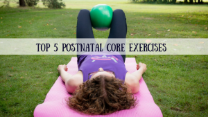 Postnatal Core Exercises
